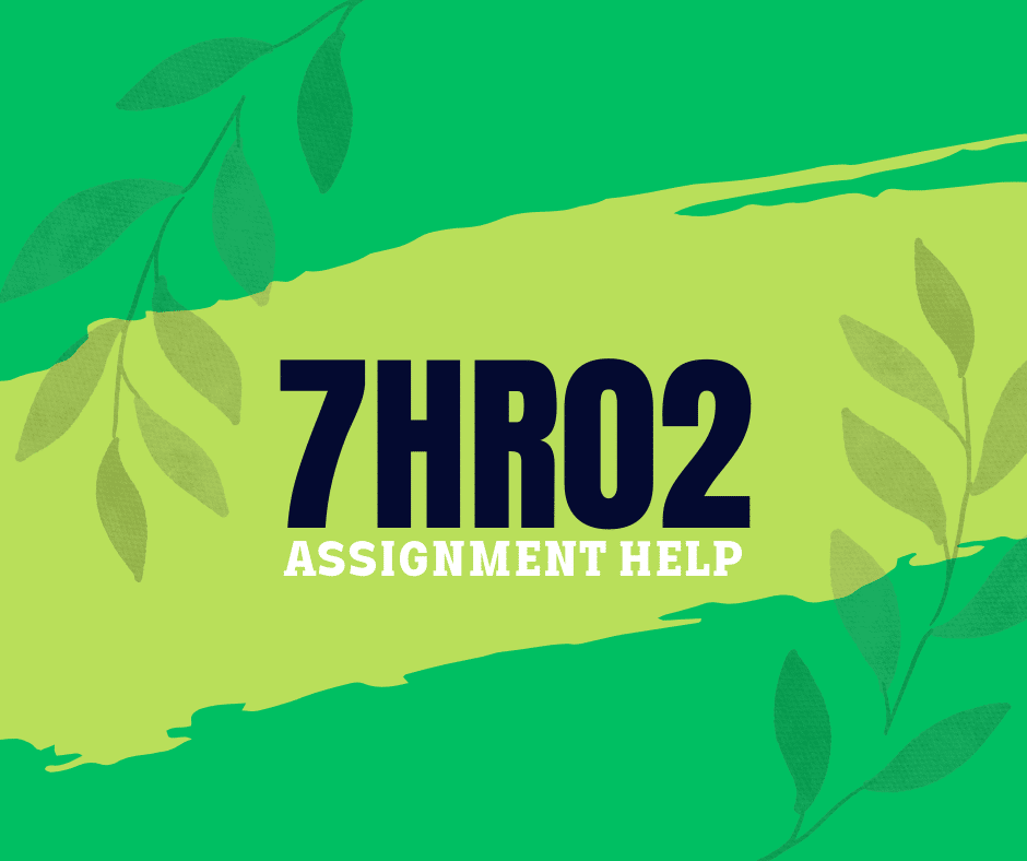 7HR02 Resourcing and talent management to sustain success Assignment Answers